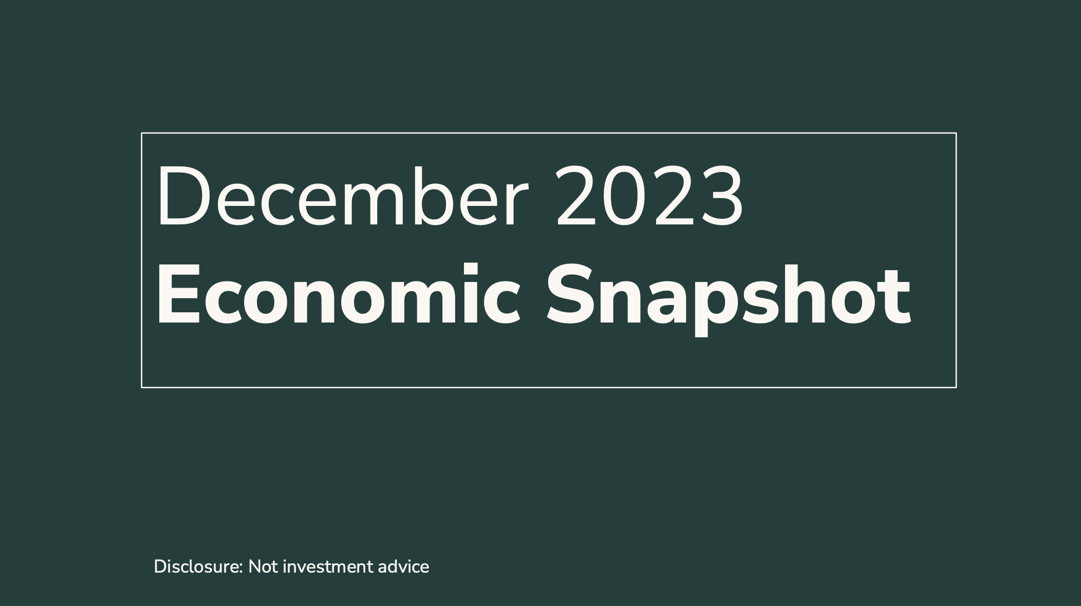 December 2023 Economic Snapshot